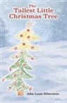 John Silberstein - The Tallest Little Christmas Tree
