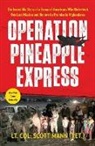 Scott Mann, Scott Mann - Operation Pineapple Express