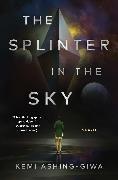 Kemi Ashing-Giwa - The Splinter in the Sky