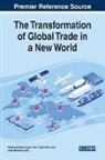 Ahu Co&amp;351;kun Özer, Ahu Co¿kun Özer, Bartolomé Marco-Lajara, Javier Martínez Falcó - The Transformation of Global Trade in a New World