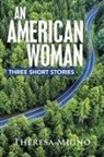 Theresa Migno - An American Woman