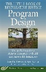 Alisa Del Tufo, E Quin Gonell, E. Quin Gonell, Alisa Del Tufo - The Little Book of Restorative Justice Program Design