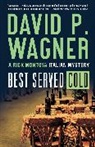 David Wagner, David P Wagner, David P. Wagner, Wagner David P. - Best Served Cold