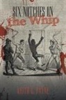 Keith C. Payne - Six Notches on the Whip