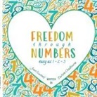 Darlene Chadbourne, Joan Scannell - Freedom Through Numbers Easy as 1, 2, 3