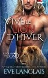 Eve Langlais - Vive le Lion d'hiver