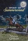 Vivien Gorham - Spirit of Summerwood
