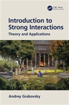 Andrey Grabovsky - Introduction to Strong Interactions