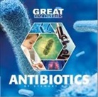 Stewart Ross - Great Discoveries Antibiotics
