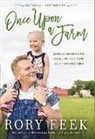 Rory Feek - Once upon a Farm