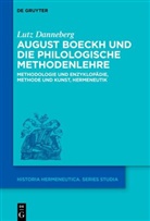 Lutz Danneberg - August Boeckh und die philologische Methodenlehre