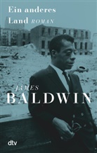 James Baldwin - Ein anderes Land