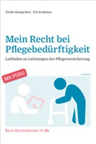 Ulrike Kempchen, Utz Krahmer, Utz (Prof. Dr.) Krahmer - Mein Recht bei Pflegebedürftigkeit