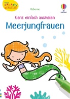 Matthew Oldham, Jenny Brown - Kleine Kreativ-Werkstatt - Ganz einfach ausmalen: Meerjungfrauen