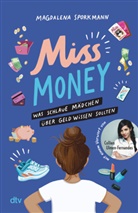Magdalena Sporkmann, Inka Vigh - Miss Money - Was schlaue Mädchen über Geld wissen sollten