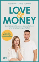 Marielle Schäfer, Mike Schäfer - Love & Money
