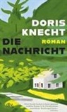 Doris Knecht - Die Nachricht