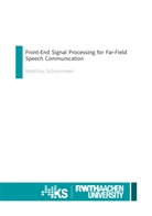 Matthias Schrammen - Front-End Signal Processing for Far-Field Speech Communication