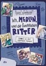 Frank Schwieger, Ramona Wultschner - Ich, Merlin, und die furchtlosen Ritter