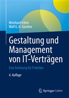 Meinhard Erben, Wolf G H Günther, Wolf G. H. Günther - Gestaltung und Management von IT-Verträgen