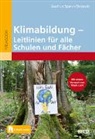 Latif, Gudrun Spahn-Skrotzki - Klimabildung - Leitlinien für alle Schulen und Fächer