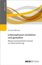 Christine Behrens - Lebensphasen verstehen und gestalten
