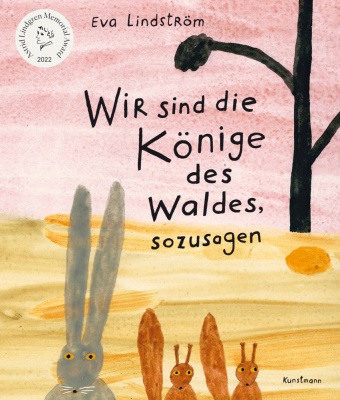 Eva Lindström, Maike Dörries - Wir sind die Könige des Waldes, sozusagen