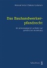 Antonio Carbonara, Meinrad Vetter - Das Bauhandwerkerpfandrecht