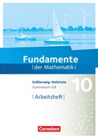 Fundamente der Mathematik - Schleswig-Holstein G9 - 10. Schuljahr