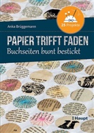 Anka Brüggemann - Papier trifft Faden