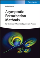 Attilio Maccari - Asymptotic Perturbation Methods