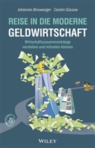 Johannes Binswanger, Carolin Güssow - Reise in die moderne Geldwirtschaft