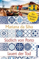 Mariana da Silva - Südlich von Porto lauert der Tod