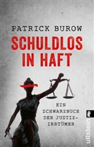 Patrick Burow - Schuldlos in Haft