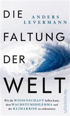 Anders Levermann, Anders (Prof. Dr.) Levermann - Die Faltung der Welt