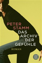 Peter Stamm - Das Archiv der Gefühle