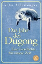 John Ironmonger - Das Jahr des Dugong - Eine Geschichte für unsere Zeit