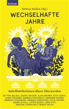 Katja Oskamp, Katrin Seddig, Linda u a Stift, Bettina Balàka - Wechselhafte Jahre - Schriftstellerinnen übers Älterwerden