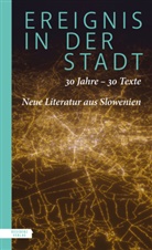 Andrej Blatnik, Dusan Cater, Sergej u a Curanovic, Jelka Ciglenecki - Ereignis in der Stadt