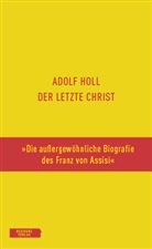 Adolf Holl, Walter Famler, Klauhs, Harald Klauhs - Der letzte Christ