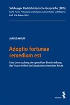 Alfred Wolff, Alfred (Dr.) Wolff - Adoptio fortunae remedium est