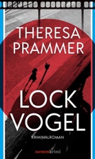 Theresa Prammer - Lockvogel
