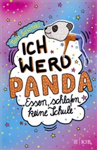 Tani Sawitzki, Christiane Hahn - Ich werd Panda (Essen, schlafen, keine Schule)