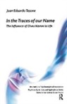 Juan Eduardo Tesone - In the Traces of Our Name