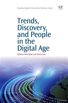 Wendy (Head of Library Evans, David Baker, David (Independent Consultant Baker, Wendy Evans, Wendy (Head of Library Evans - Trends, Discovery, and People in the Digital Age
