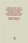 David Hamilton, William E Studwell, William E. Studwell - Opera Plot Index