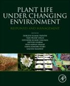 Devendra Kumar (Professor and Head of Department of Botany at the University of Allahabad Chauhan, Chauhan Devendra Kumar, N. K. (Professor of Botany Dubey, Nawal Kishore (Professor of Botany Dubey, Dubey Nawal Kishore, Sheo Mohan (Professor Prasad... - Plant Life under Changing Environment