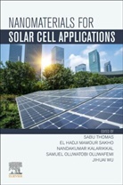 El Hadji Mamour Sakho, Nandakumar Kalarikkal, Nandakumar (Director Kalarikkal, Kalarikkal Nandakumar, El Hadji Mamour Sakho, El Hadji (Department of Applied Chemistry Mamour Sakho... - Nanomaterials for Solar Cell Applications