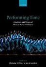 Justin London, Clemens (Institute of Systematic Music W^d'ollner, Clemens (University of Music Freiburg Woellner, Clemens Wollner, Clemens (Institute of Systematic Musicolo Wollner, Justin London... - Performing Time