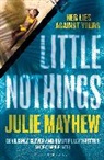 Julie Mayhew, Mayhew Julie - Little Nothings